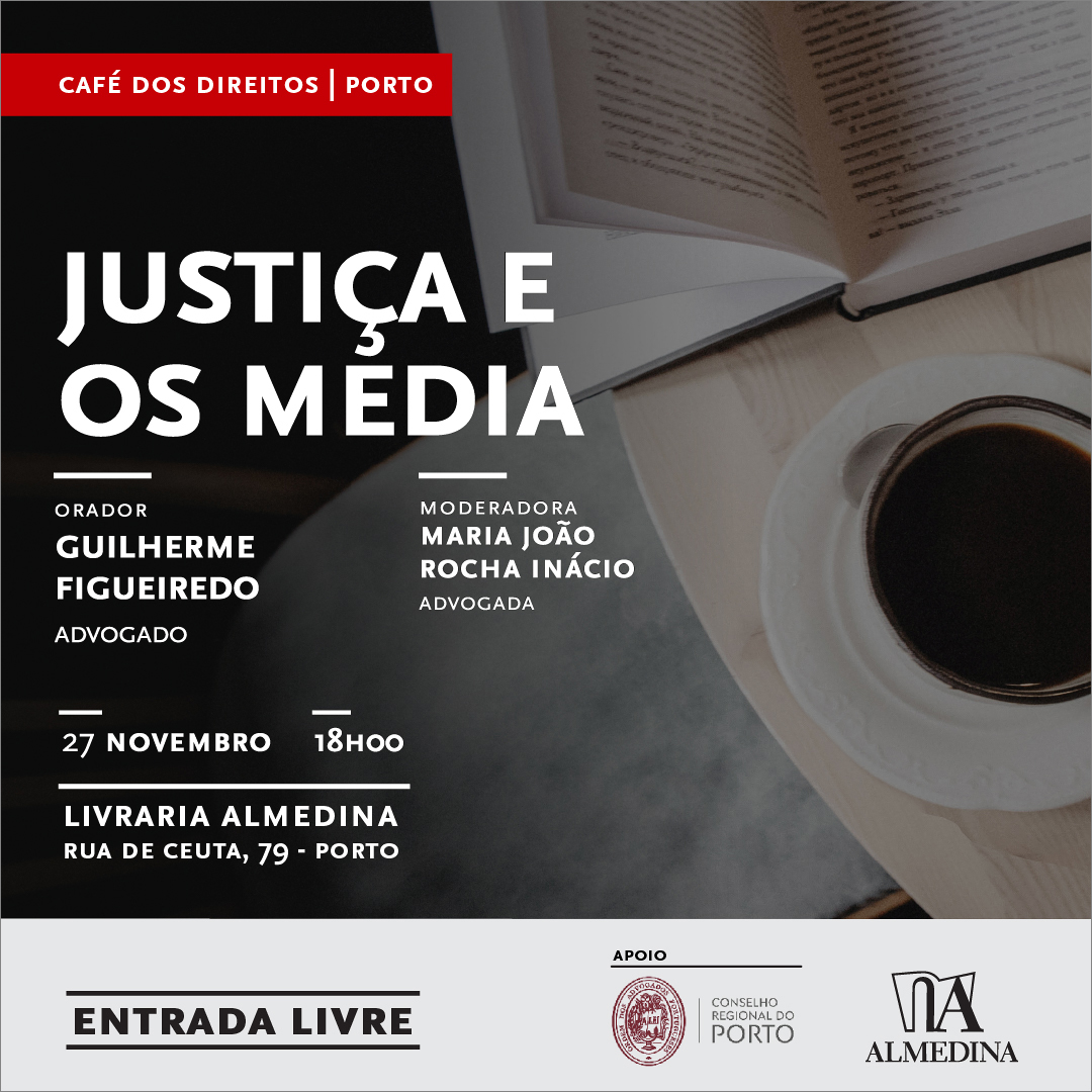 Café dos Direitos – “Justiça e os Media”